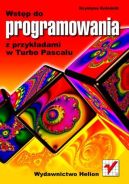 Ok�adka - Wst�p do programowania z przyk�adami w Turbo Pascalu
