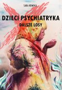 Okładka książki - Dzieci psychiatryka - dalsze losy
