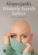 Okładka książki - Alopecjanki. Historie łysych kobiet.