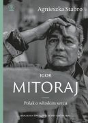 Okadka ksizki - Igor Mitoraj. Polak o woskim sercu