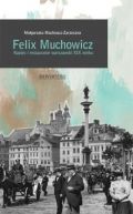 Okadka ksizki - Felix Muchowicz