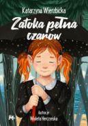 Ok�adka ksi�zki - Zatoka pe�na czar�w