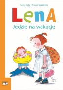 Okadka ksizki -  Lena. Jedzie na wakacje