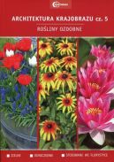 Okadka -  Architektura krajobrazu cz. 5. Roliny ozdobne: zielne, doniczkowe, stosowane we florystyce