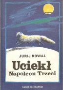 Ok�adka - Uciek� Napoleon Trzeci