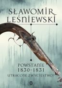 Okadka ksizki - Powstanie 1830-1831. Utracone zwycistwo?
