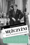 Okładka książki - Mężczyźni, którzy wstrząsnęli światem mody