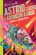 Okładka - Astrid and the Space Cadets (Tom 2). Wyścig z planety Groza. Astrid i kosmiczni kadeci. Tom 2