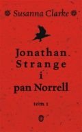 Okładka książki - Jonathan Strange i pan Norrell t.1