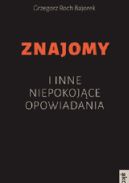 Ok�adka - Znajomy i inne niepokoj�ce opowiadania