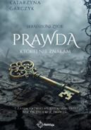 Ok�adka - Prawda, kt�rej nie zna�am