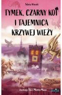 Okładka - Tymek, Czarny Kot i tajemnica Krzywej Wieży