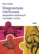 Ok�adka - Diagnostyka r�nicowa zespo��w b�lowych narz�du ruchu. Badanie i wnioskowanie kliniczne