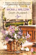 Okładka ksiązki - Dom złudzeń. Iga