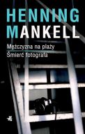 Okładka - Mężczyzna na plaży; Śmierć fotografa