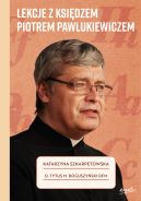 Okadka - Lekcje z ksidzem Piotrem Pawlukiewiczem
