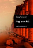 Okładka - Mgły przeszłości. Kontynuacja historii Alazzy