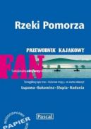 Okadka - Rzeki Pomorza. Przewodnik dla kajakarzy