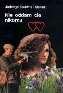 Ok�adka ksi�zki - Nie oddam ci� nikomu