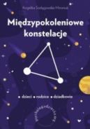 Okadka - Midzypokoleniowe konstelacje. Dzieci – rodzice – dziadkowie