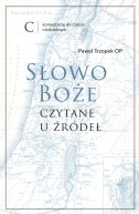Okładka - Słowo Boże czytane u źródeł. Komentarze do czytań niedzielnych. Rok C