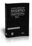 Okadka ksizki - Pocztki monastycyzmu chrzecijaskiego t. 1