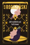 Okładka - Jak wykończyć teściowe