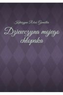 Ok�adka ksi�zki - Dziewczyna mojego ch�opaka