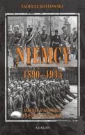 Okadka - Niemcy 1890 - 1945 Dzieje pastwa i spoeczestwa