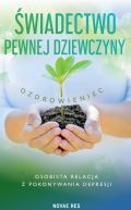 Okładka książki - Świadectwo pewnej dziewczyny
