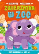 Ok�adka ksi�zki - Koloruj� i naklejam. Zwierz�tka w zoo. Du�e naklejki od 3 lat