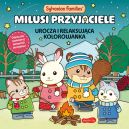 Okadka - Sylvanian Families. Milusi przyjaciele. Urocza i relaksujca kolorowanka