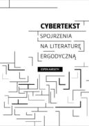 Okładka - Cybertekst: Spojrzenia na literaturę ergodyczną