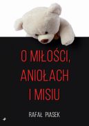 Ok�adka - O mi�o�ci, anio�ach i misiu