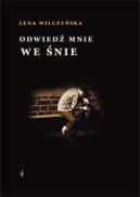 Okładka książki - Odwiedź mnie we śnie