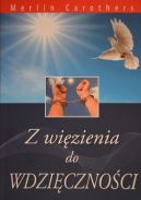 Okadka ksizki - Z wizienia do WDZICZNOCI