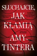 Okładka - Słuchajcie, jak kłamią