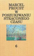 Okadka - W poszukiwaniu straconego czasu. T. 6 Utracona