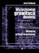 Okadka ksizki - Wszechwiat grawitacji dualnej. De revolutionibus Uprogu drugiej (grawitacyjnej) rewolucji kwantowej (Rewolucja czy arogancja)