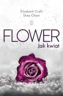 Ok�adka - Flower. Jak kwiat