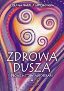 Okadka - Zdrowa dusza. Nowe metody autoterapii