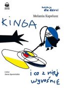 Okładka - Kinga i co z niej wyrośnie. Audiobook