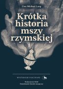 Ok�adka - Kr�tka historia mszy rzymskiej
