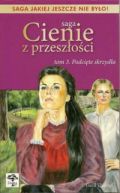 Okadka - Cienie z przeszoci. Tom 3. Podcite skrzyda