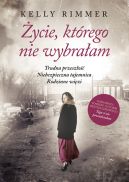 Okładka książki - Życie, którego nie wybrałam