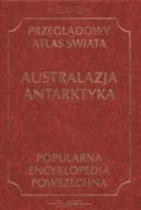 Okadka ksizki - Przegldowy atlas wiata. Australazja, Antarktyka