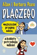 Ok�adka - Dlaczego m�czy�ni pragn� seksu,a kobiety potrzebuj� mi�o�ci