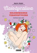 Okładka - Ciałożyczliwa kolorowanka terapeutyczna