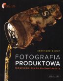 Okładka książki - Fotografia produktowa. Od przedmiotu do martwej natury