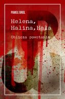Ok�adka - Helena, Halina, Hala. Oblicza powstania